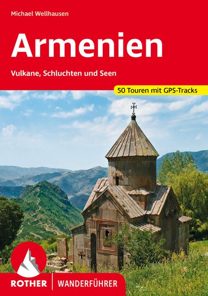 ROTHER Wanderführer Armenien, Taschenbuch von Michael Wellhausen, Rother Bergverlag, 978-3-7633-4568-7