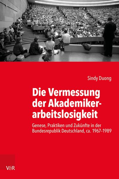 Produktbild: Die Vermessung der Akademikerarbeitslosigkeit