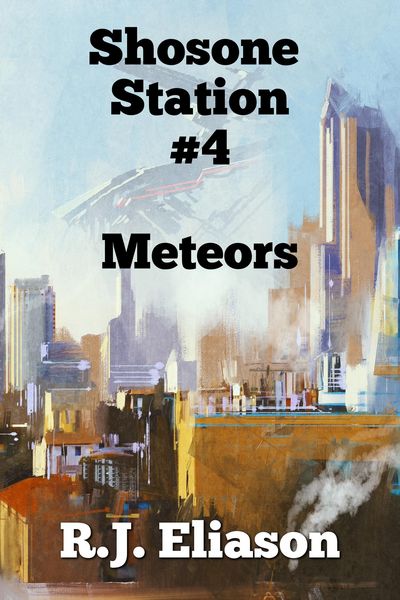 Produktbild: Shoshone Station #4: Meteors (The Galactic Consortium, #13)