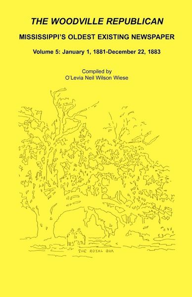 Produktbild: The Woodville Republican, Mississippi's Oldest Existing Newspaper, Volume 5