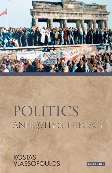 Produktbild: Politics Antiquity and Its Legacy