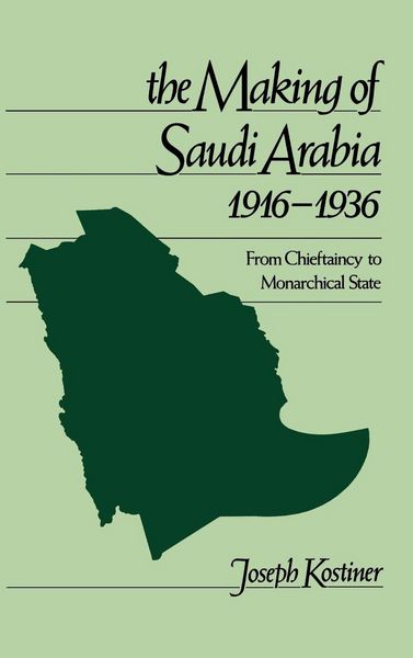 Produktbild: The Making of Saudi Arabia 1916-1936