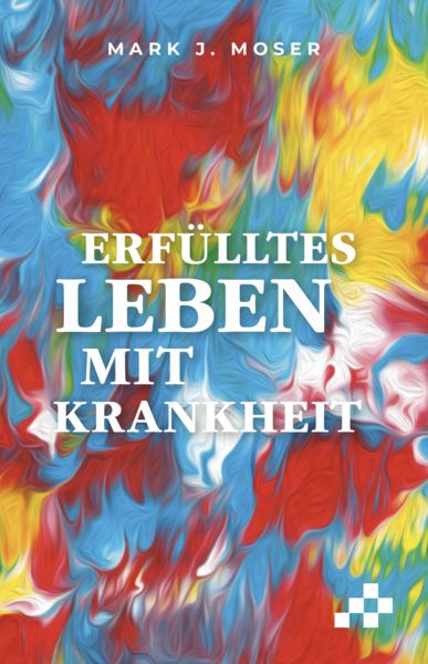 Produktbild: Erf&uuml;lltes Leben mit Krankheit