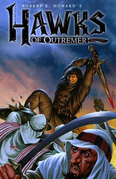 Produktbild: Robert E. Howard's Hawks of Outremer