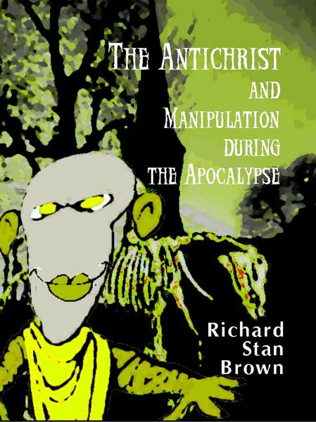 Produktbild: The Antichrist and Manipulation during the Apocalypse