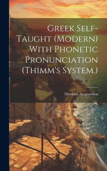 Produktbild: Greek Self-taught (modern) With Phonetic Pronunciation (Thimm's System.)