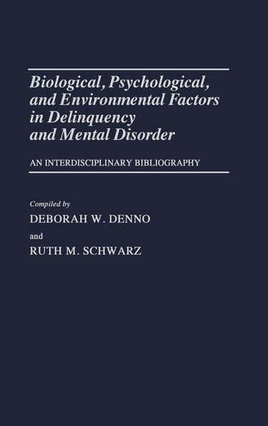 Produktbild: Biological, Psychological, and Environmental Factors in Delinquency and Mental Disorder