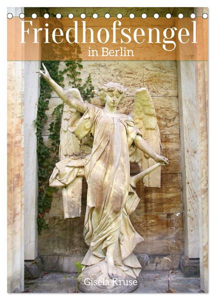Produktbild: Friedhofsengel in Berlin (Tischkalender 2026 DIN A5 hoch), CALVENDO Monatskalender