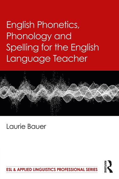 Produktbild: English Phonetics, Phonology and Spelling for the English Language Teacher