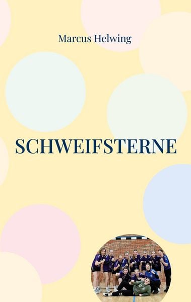 Schweifsterne, Taschenbuch von Marcus Helwing, BoD – Books on Demand, 9783734771590