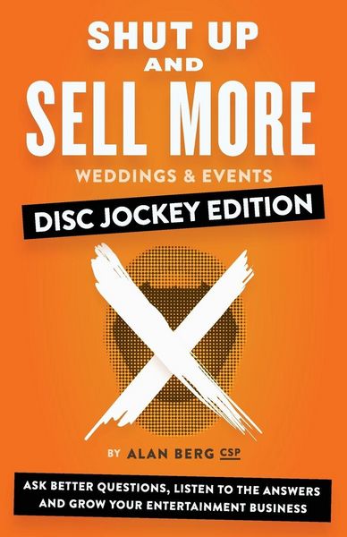 Produktbild: Shut Up and Sell More Weddings & Events - Disc Jockey Edition
