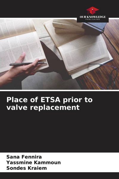 Produktbild: Place of ETSA prior to valve replacement