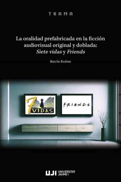 Produktbild: La oralidad prefabricada en la ficci&oacute;n audiovisual original y doblada