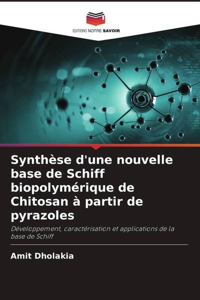 Produktbild: Synth&egrave;se d'une nouvelle base de Schiff biopolym&eacute;rique de Chitosan &agrave; partir de pyrazoles