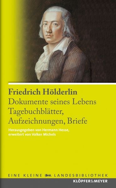 Friedrich Hölderlin. Dokumente seines Lebens