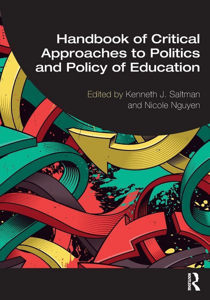 Produktbild: Handbook of Critical Approaches to Politics and Policy of Education