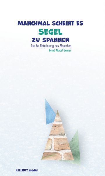 Produktbild: Manchmal scheint es Segel zu spannen