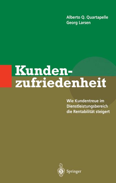 Kundenzufriedenheit, Taschenbuch von Alberto Q. Quartapelle , Georg Larsen, Springer Berlin, 9783642648335