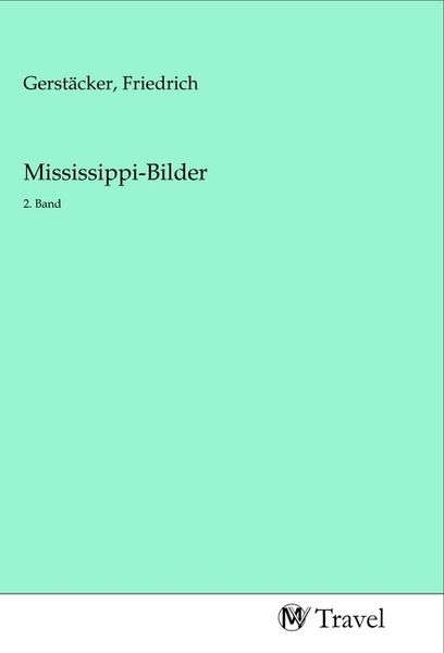 Mississippi-Bilder, Taschenbuch von , MV-Travel, 9783968840932