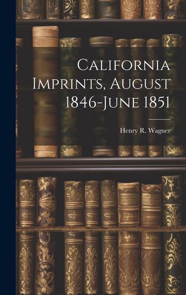 Produktbild: California Imprints, August 1846-June 1851