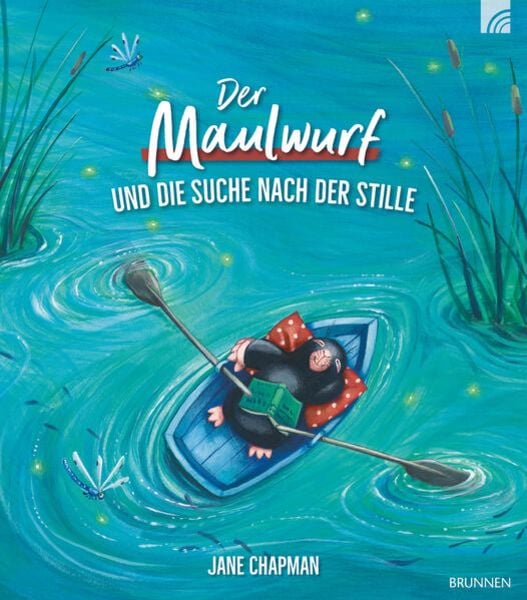 Der Maulwurf und die Suche nach der Stille, Gebundene Ausgabe von Jane Chapman, Brunnen Verlag GmbH, 9783765559600