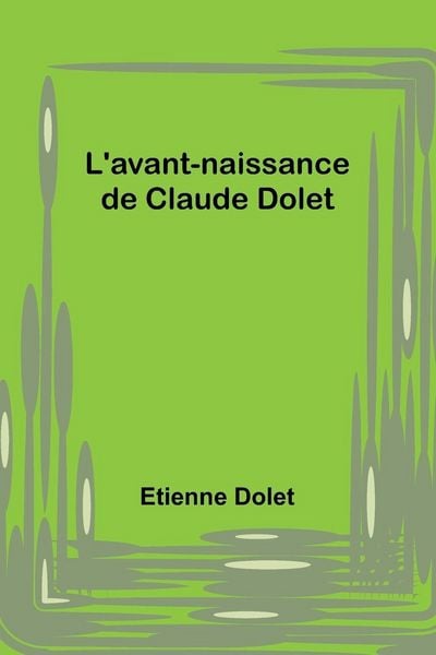 Produktbild: L'avant-naissance de Claude Dolet