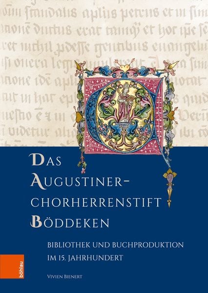 Das Augustiner-Chorherrenstift Böddeken, Gebundene Ausgabe von Vivien Bienert, Böhlau Köln, 978-3-412-52621-4