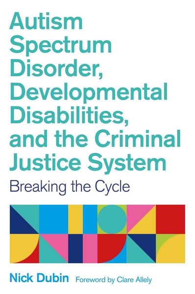 Produktbild: Autism Spectrum Disorder, Developmental Disabilities, and the Criminal Justice System