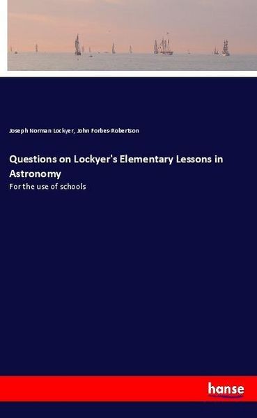 Produktbild: Questions on Lockyer's Elementary Lessons in Astronomy