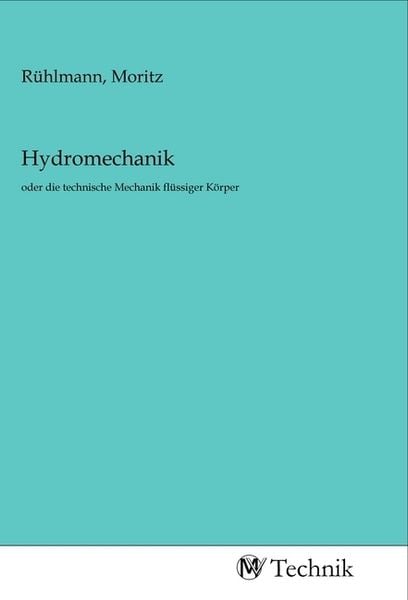 Hydromechanik, Taschenbuch von , MV-Technik, 9783968830094