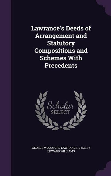 Produktbild: Lawrance's Deeds of Arrangement and Statutory Compositions and Schemes With Precedents
