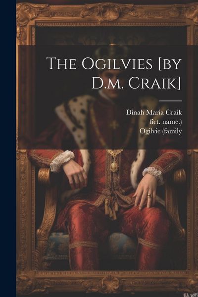 Produktbild: The Ogilvies [by D.m. Craik]