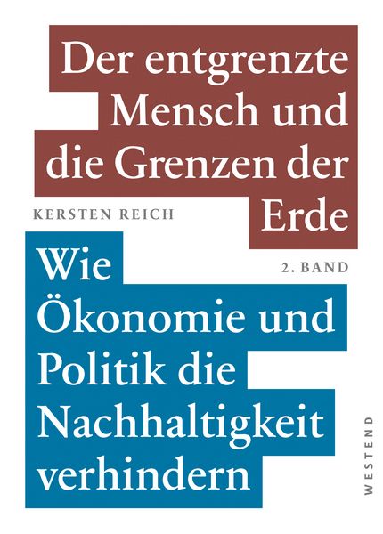 Produktbild: Der entgrenzte Mensch und die Grenzen der Erde - Band 2