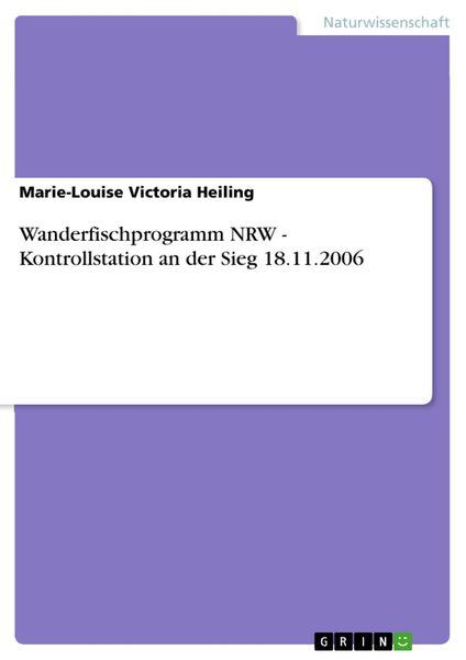 Produktbild: Wanderfischprogramm NRW - Kontrollstation an der Sieg 18.11.2006