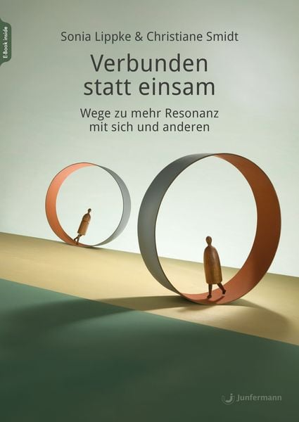 Verbunden statt einsam, Set von Sonia Lippke , Christiane Smidt, Junfermann, 9783749504749