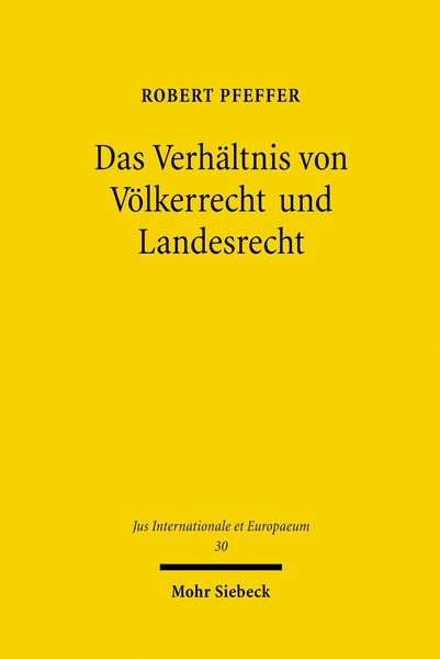 Produktbild: Das Verh&auml;ltnis von V&ouml;lkerrecht und Landesrecht
