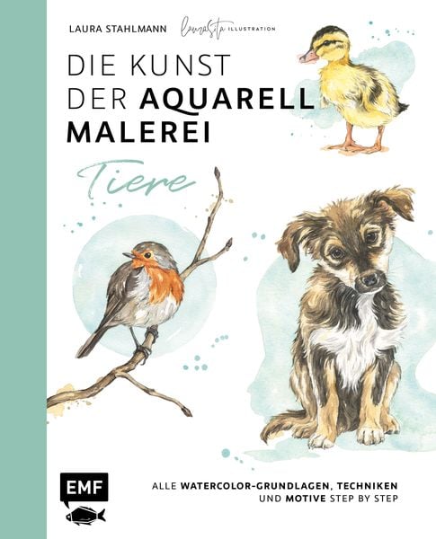 Produktbild: Die Kunst der Aquarellmalerei &ndash; Tiere: alle Watercolor-Grundlagen, Techniken und Motive Step by Step