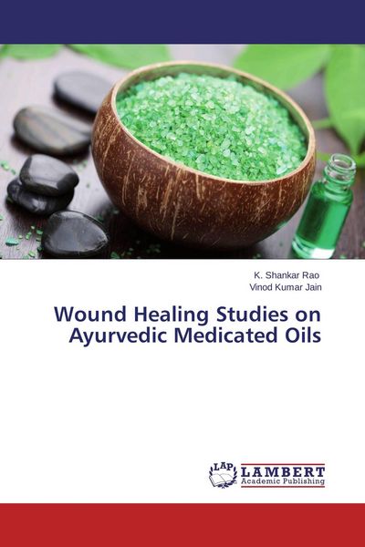 Produktbild: Wound Healing Studies on Ayurvedic Medicated Oils