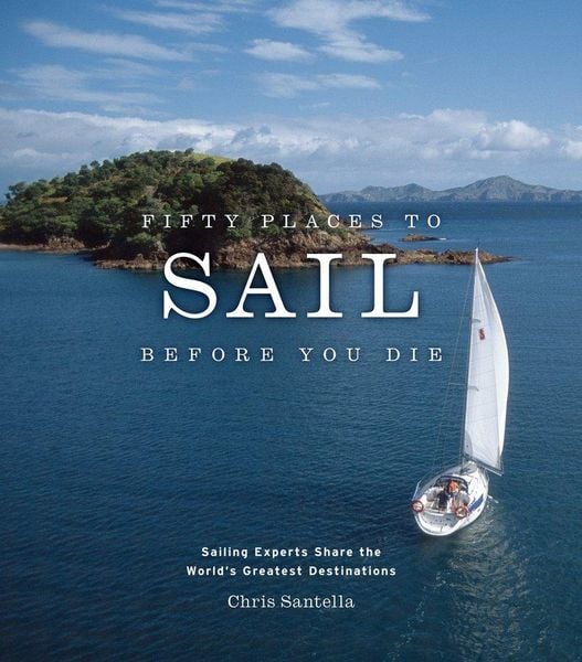 Produktbild: Fifty Places to Sail Before You Die