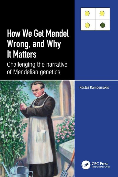 Produktbild: How we Get Mendel Wrong, and Why it Matters
