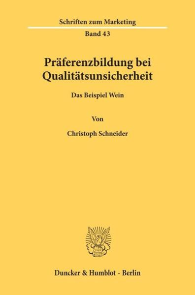 Präferenzbildung bei Qualitätsunsicherheit.