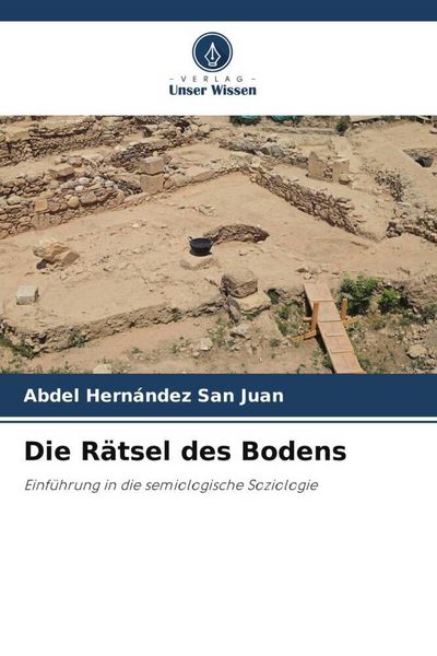 Hernández San Juan, A: Rätsel des Bodens, Taschenbuch von Abdel Hernández San Juan, Verlag Unser Wissen, 9786208985325