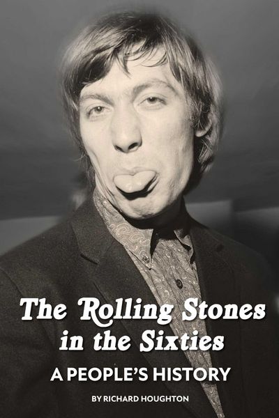 Produktbild: The Rolling Stones in the Sixties - A People's History