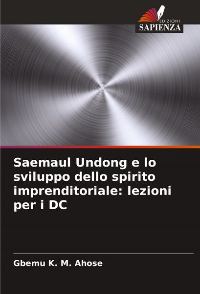 Produktbild: Saemaul Undong e lo sviluppo dello spirito imprenditoriale: lezioni per i DC
