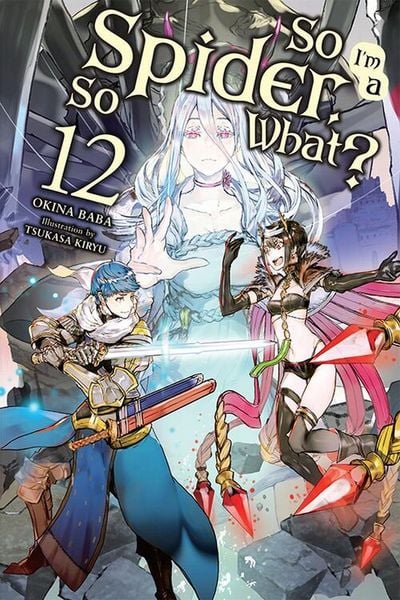 Produktbild: So I'm a Spider, So What?, Vol. 12 (Light Novel)