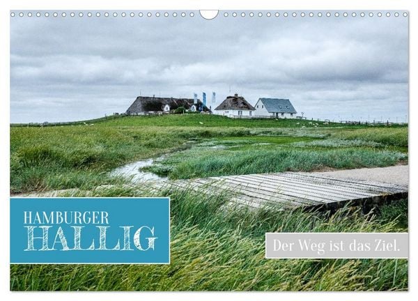 Produktbild: Hamburger Hallig - Der Weg ist das Ziel (Wandkalender 2027 DIN A3 quer), CALVENDO Monatskalender
