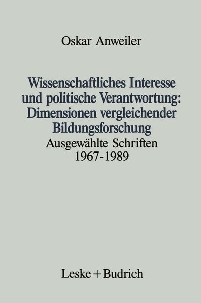 Produktbild: Wissenschaftliches Interesse und politische Verantwortung: Dimensionen vergleichender Bildungsforschung