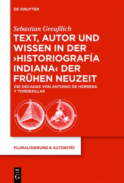Produktbild: Text, Autor und Wissen in der 'historiograf&iacute;a indiana' der Fr&uuml;hen Neuzeit