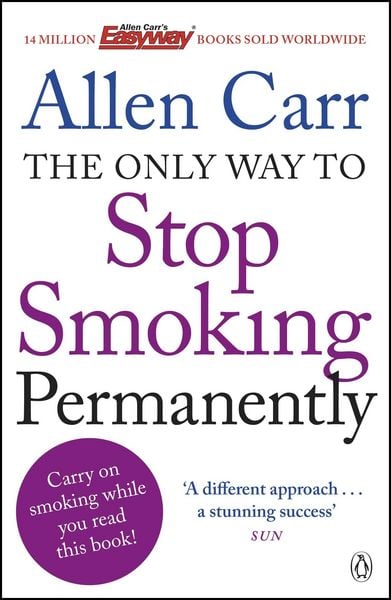 The Only Way to Stop Smoking Permanently, Taschenbuch von Allen Carr, Penguin Books UK, 9781405916387