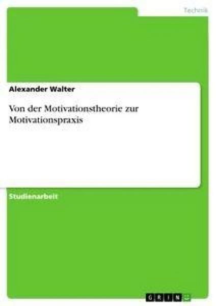 Produktbild: Von der Motivationstheorie zur Motivationspraxis